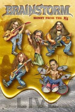 Brainstorm (GER-1) : Honey from the B's